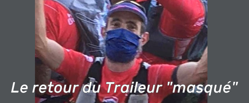 You are currently viewing Le retour du traileur « masqué »